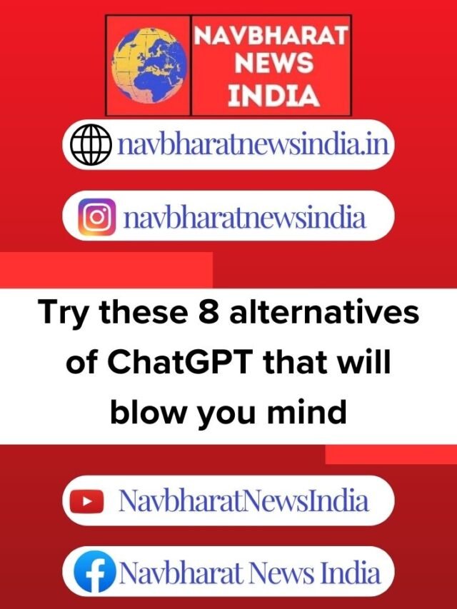 Try these 8 alternatives of ChatGPT that will blow you mind